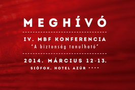 A biztonság tanulható – IV. MBF konferencia